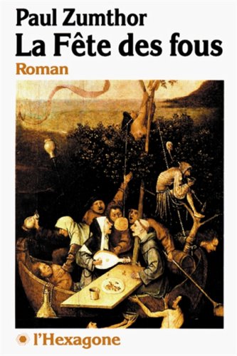 La feÌ‚te des fous: Roman (Collection Fictions) (French Edition) (9782890062818) by Paul Zumthor
