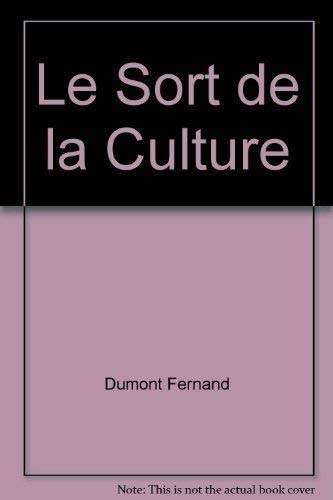 Stock image for Le sort de la culture (Collection Positions Philosophiques) (French Edition) for sale by Zubal-Books, Since 1961