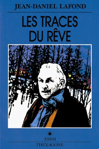 Stock image for Traces du Rve, Ou, Il tait une Fois Pierre Perrault, Cinaste, Pote et Qubcois : Essai for sale by Better World Books
