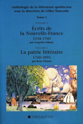 9782890064324: Anthologie de la litterature quebecoise t 01