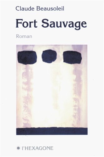 9782890065192: Fort sauvage: Roman (Fictions)