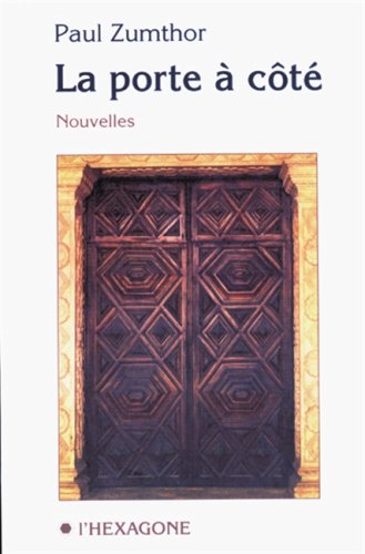 Beispielbild fr La porte a? co?te?: Nouvelles (Collection Fictions) (French Edition) zum Verkauf von Irish Booksellers