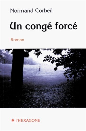 Beispielbild fr Un Conge Force zum Verkauf von Better World Books Ltd