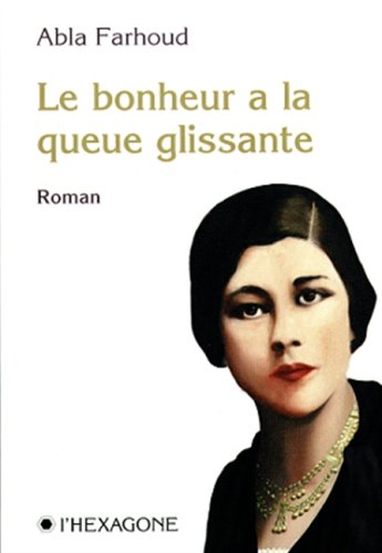 Stock image for Le Bonheur a la Queue Glissante: Roman for sale by ThriftBooks-Atlanta