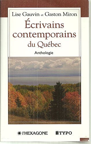 Beispielbild fr ECRIVAINS CONTEMPORAINS DU QUEBEC GAUVIN LISE MIRON GA zum Verkauf von e-Libraire