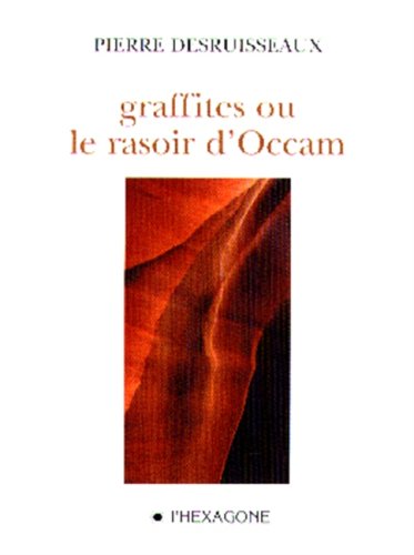 Beispielbild fr GRAFFITES OU LE RASOIR D'OCCAM zum Verkauf von Gian Luigi Fine Books