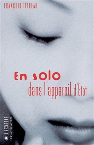 Stock image for En solo dans l'appareil d'tat for sale by Chapitre.com : livres et presse ancienne