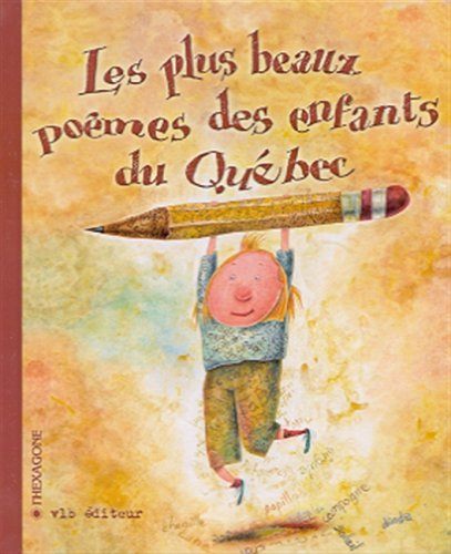 Beispielbild fr Plus Beaux Poemes des Enfants du Quebec zum Verkauf von Better World Books