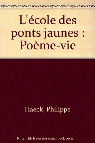 Stock image for L'ecole des Ponts Jaunes for sale by Better World Books Ltd