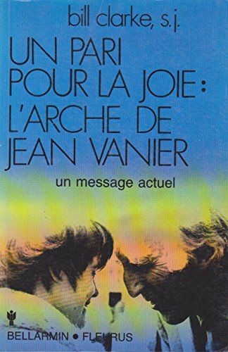 Beispielbild fr Un pari pour la joie zum Verkauf von Librairie Th  la page