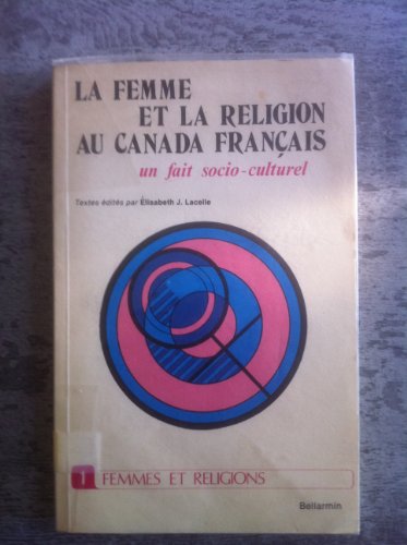 9782890072855: Femme et la Religion Au Canada Franais : Un Fait