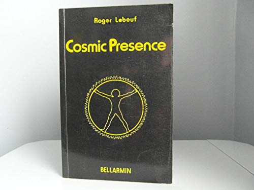 Beispielbild fr Cosmic presence: A dynamic vision of life zum Verkauf von SecondSale