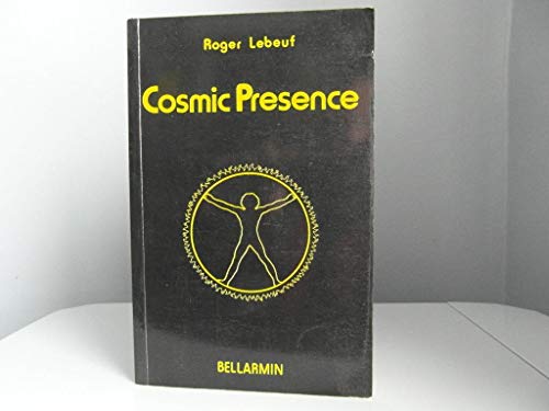 Imagen de archivo de Cosmic presence: A dynamic vision of life a la venta por SecondSale