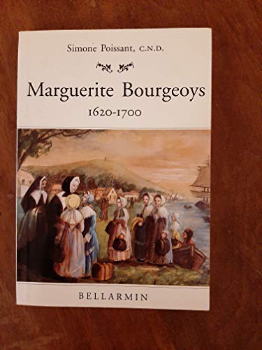 Beispielbild fr Marguerite Bourgeoys, 1620-1700 (French Edition) zum Verkauf von ThriftBooks-Atlanta