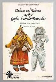 Stock image for Indians and Eskimos in the Quebec-Labrador Peninsula for sale by Chequamegon Books