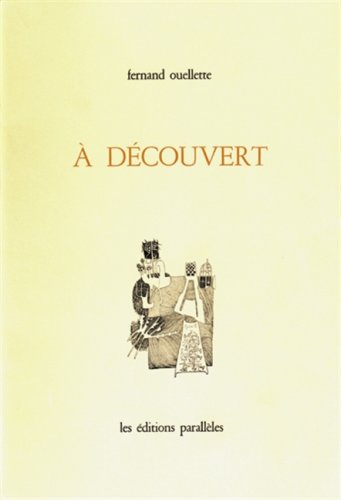 A deÌcouvert (French Edition) (9782890120075) by Ouellette, Fernand