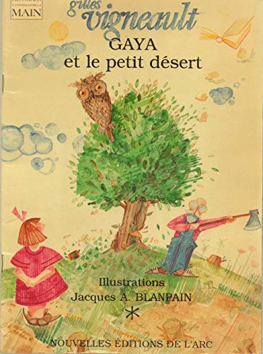 Beispielbild fr Gaya et le petit dsert zum Verkauf von Better World Books