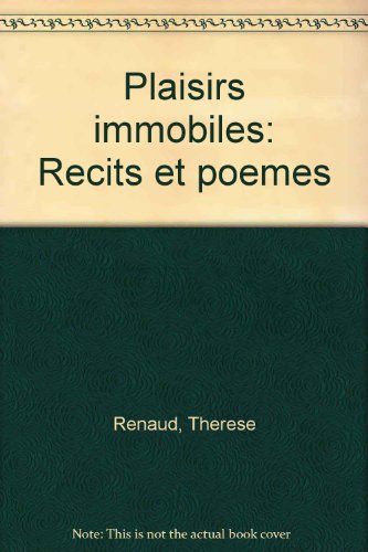 9782890180512: Plaisirs immobiles: Recits et poemes