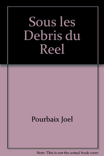 Stock image for Sous les dbris du rel for sale by Librairie La Canopee. Inc.