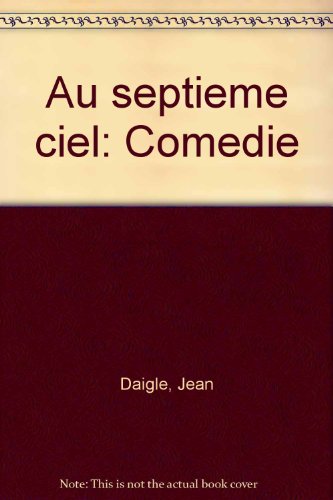 9782890181304: Au septième ciel: Comédie (French Edition)