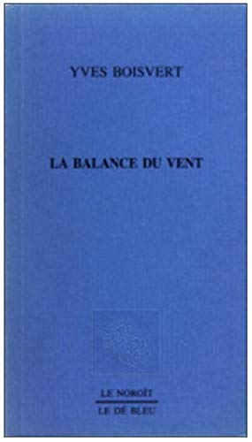 Stock image for LA BALANCE DU VENT for sale by LiLi - La Libert des Livres