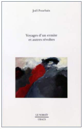 Beispielbild fr Voyage d'un ermite et autres rvoltes zum Verkauf von Librairie La Canopee. Inc.