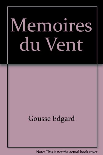 Stock image for Mmoires du vent for sale by Librairie La Canopee. Inc.