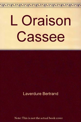 Beispielbild fr Oraison casse (L') zum Verkauf von Librairie La Canopee. Inc.