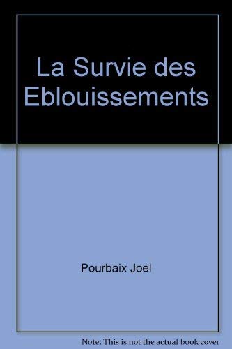 Stock image for Survie des blouissements (La) for sale by Librairie La Canopee. Inc.