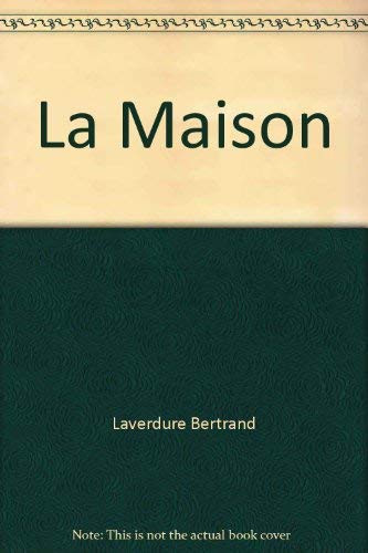 Beispielbild fr Maison (La) zum Verkauf von Librairie La Canopee. Inc.