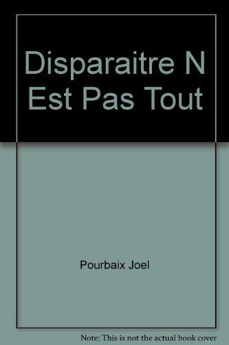 Stock image for Disparatre n'est pas tout for sale by Librairie La Canopee. Inc.