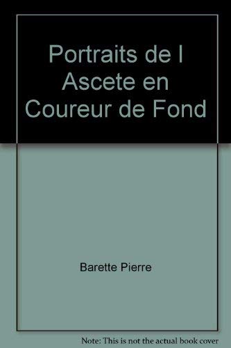 Stock image for Portrait de l'ascete en coureur de fond for sale by Zubal-Books, Since 1961