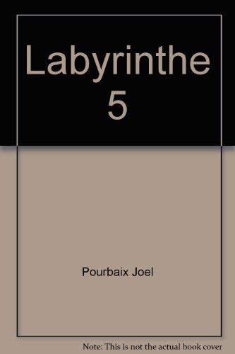 Beispielbild fr Labyrinthe 5 zum Verkauf von Zubal-Books, Since 1961