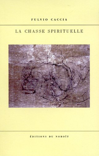 9782890185258: La chasse spirituelle