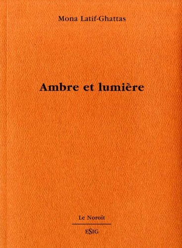 Beispielbild fr Ambre et lumire zum Verkauf von Librairie La Canopee. Inc.