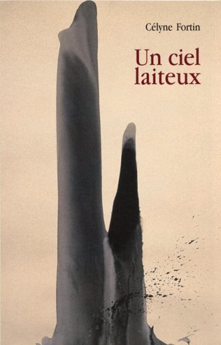 Beispielbild fr Un ciel laiteux zum Verkauf von Librairie La Canopee. Inc.