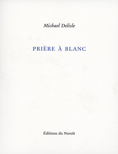 Beispielbild fr Prire  blanc zum Verkauf von Librairie La Canopee. Inc.