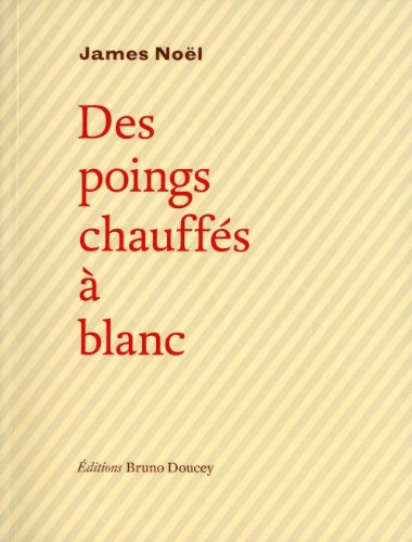 9782890187078: Des Poings Chauffes a Blanc