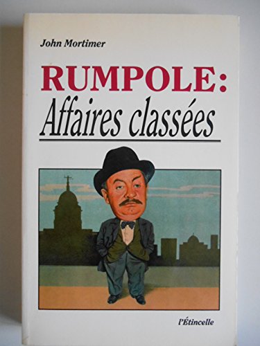 Imagen de archivo de Rumpole : Affaires classes. Collection : Rumpole justice, N 2. a la venta por AUSONE