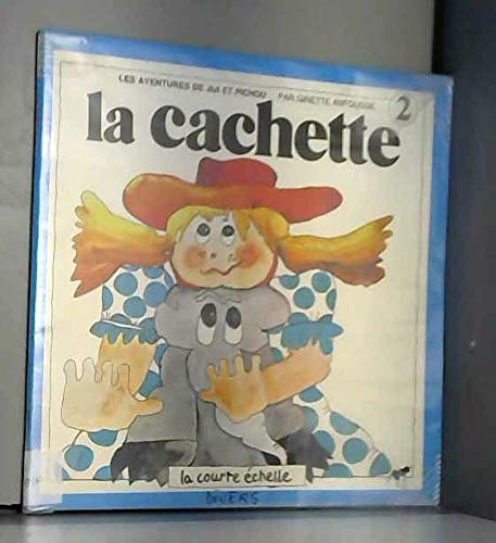 Beispielbild fr LA Cachette (Jiji Et Pichou, 2) (French Edition) zum Verkauf von More Than Words