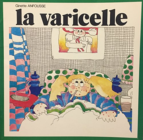 Stock image for LA Varicelle (Jiji Et Pichou, 4) (French Edition) for sale by GF Books, Inc.