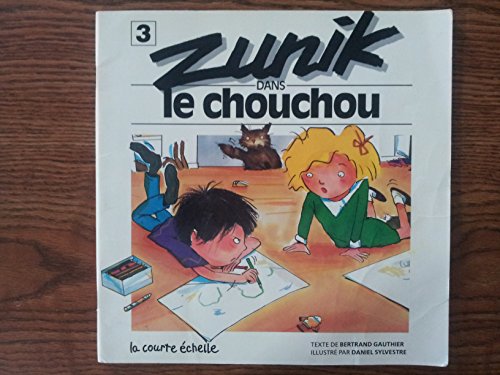 Zunik Dans Le Chouchou (Zunik, 3) (French Edition) (9782890210684) by Gauthier, Bertrand