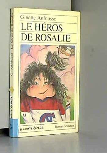 Stock image for Le Heros De Rosalie (Roman Jeunesse, 12) (French Edition) for sale by Your Online Bookstore