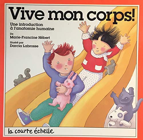 Beispielbild fr Vive mon corps! zum Verkauf von Wally's Books