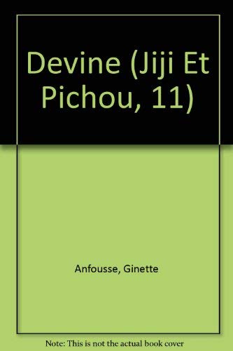 9782890211384: Devine (Jiji Et Pichou, 11) (French Edition)