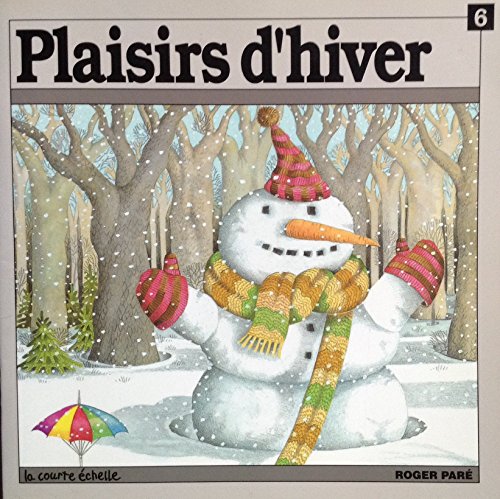 Stock image for Plaisirs D'Hiver (Plaisirs, 6) (French Edition) for sale by GF Books, Inc.