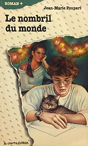 9782890211438: Le Nombril Du Monde (Roman +, 6) (French Edition)