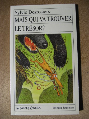 Stock image for Mais Qui Va Trouver le Tresor? for sale by Better World Books