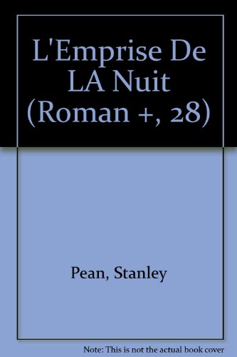 9782890212039: L'Emprise De LA Nuit (Roman +, 28) (French Edition)