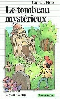 Beispielbild fr Le Tombeau Mysterieux (Premier Roman, 38) (French Edition) zum Verkauf von Best and Fastest Books